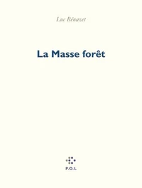 La masse forêt