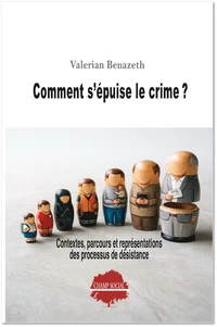 Comment s'épuise le crime ?