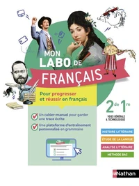 Français 2de 1re voies générale & technologique Mon labo de français