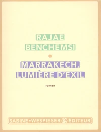 Marrakech, Lumiere D'Exil