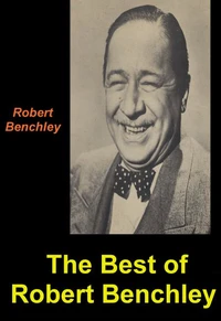 The Best of Robert Benchley