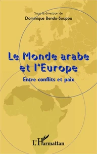 Le Monde arabe et l'Europe