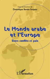 Le Monde arabe et l'Europe