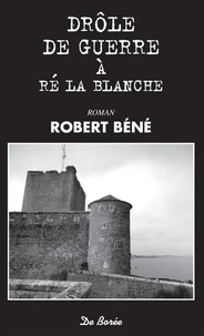 Drôle de guerre à Ré la Blanche
