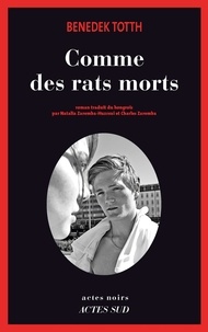 Téléchargez l'ebook gratuit pour kindle Comme des rats morts (Litterature Francaise) RTF DJVU iBook 9782330090791