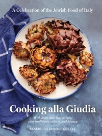 Benedetta Jasmine Guetta - Cooking alla Giudia - A Celebration of the Jewish Food of Italy.