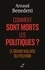 COMMENT SONT MORTS LES POLITIQUES ? - LE GRAND MALAISE DU POUVOIR