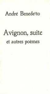 Avignon, suite et autres poèmes
