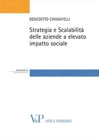 Benedetto Cannatelli - Strategia e Scalabilità delle aziende a elevato impatto sociale.