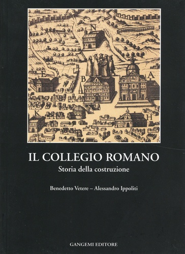 Il Collegio Romano. Storia della costruzione
