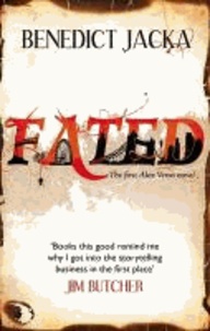 Benedict Jacka - Fated - An Alex Verus Novel.
