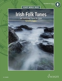 Benedict Taylor - Schott World Music  : Irish Folk Tunes for Viola - 60 Traditional Pieces. viola..