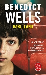 Benedict Wells - Hard Land - Les 49 secrets de Grady.