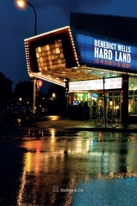 Benedict Wells - Hard Land - Les 49 secrets de Grady.