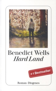 Benedict Wells - Hard Land.