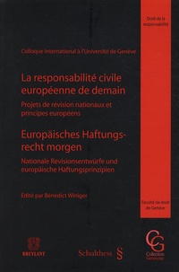Histoiresdenlire.be La responsabilité civile européenne de demain - Projets de révision nationaux et principes européens Image