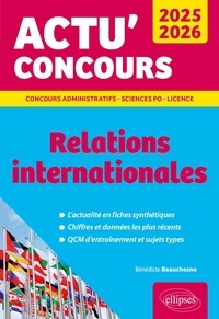 Bénédicte Beauchesne - Relations internationales 2025-2026 - Cours et QCM - 2025-2026.