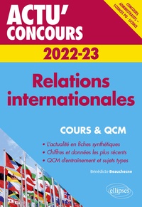 Il ebook téléchargement gratuit pdf Relations internationales  - Cours et QCM RTF DJVU iBook par Bénédicte Beauchesne 9782340057975 en francais