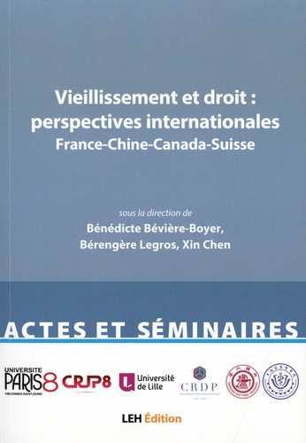 Bénédicte Bévière-Boyer et Bérengère Legros - Vieillissement et droit : perspectives internationales - France-Chine-Canada-Suisse.