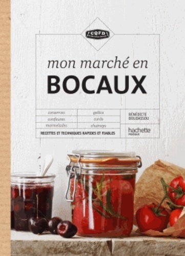 Bénédicte Boudassou - Mon marché en bocaux.