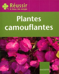Bénédicte Boudassou - Plantes Camouflantes.