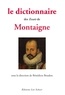 Bénédicte Boudou et  Collectif - Le Dictionnaire des essais Montaigne.