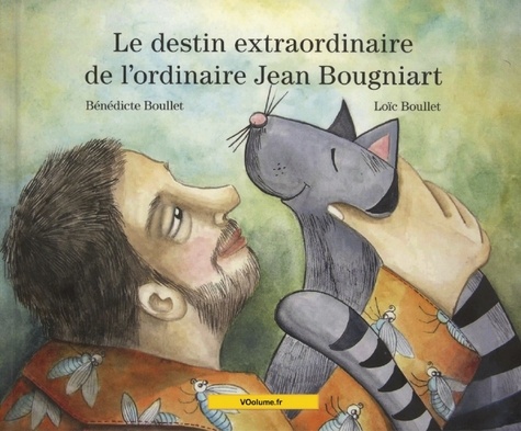 Le destin extraordinaire de l'ordinaire Jean Bougniart  avec 1 CD audio