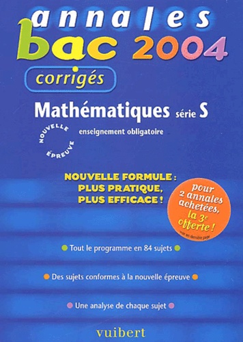 Bénédicte Bourgeois - Mathématiques série S - Annales 2004, corrigés.