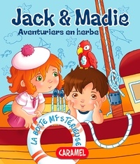  Bénédicte Carboneill et  Aventuriers en herbe - La boîte mystérieuse - Jack et Madie [Livre d'aventures illustré].