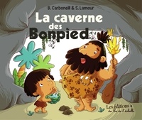 Bénédicte Carboneill et Sandrine Lamour - La caverne des Bonpied.