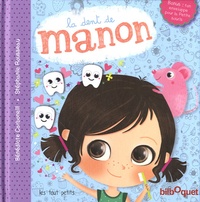 Bénédicte Carboneill et Stéphanie Rousseau - Manon Tome 3 : La dent de Manon.