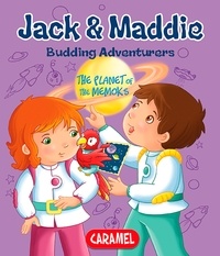 Bénédicte Carboneill et  Budding Adventures - The Planet of the Memoks - Jack &amp; Maddie [Picture book for children].