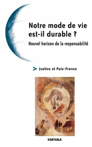 Bénédicte Châtel et Jean-Luc Dubois - Notre mode de vie est-il durable ? - Nouvel horizon de la responsabilité.