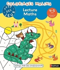 Bénédicte Colin et Christelle Chambon - Coloriages malins avec des jeux - Lecture Maths 4-5 ans MS.