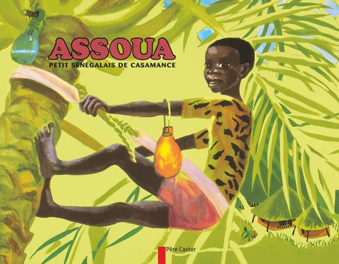 Bénédicte de La Roncière - Assoua - Petit sénégalais de Casamance.