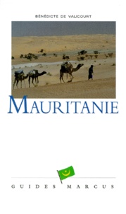Bénédicte de Valicourt - Mauritanie. Edition 2000.