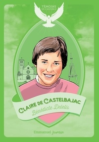 Bénédicte Delelis - Claire de Castelbajac.