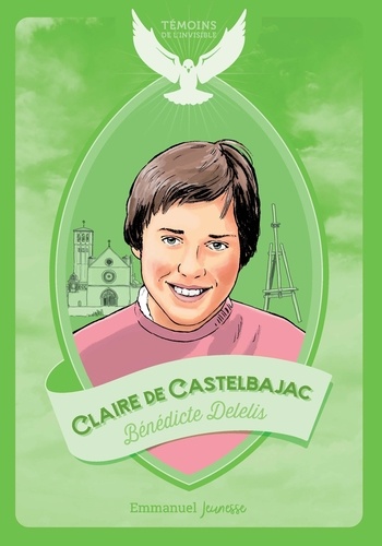 Claire De Castelbajac De Bénédicte Delelis Poche Livre Decitre