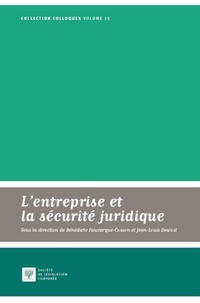 Bénédicte Fauvarque-Cosson et Jean-Louis Dewost - L'entreprise et la sécurité juridique.