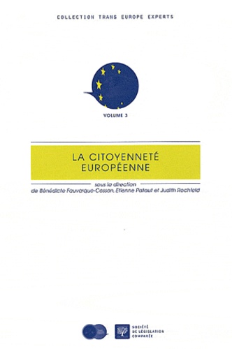 Bénédicte Fauvarque-Cosson et Etienne Pataut - La citoyenneté européenne.