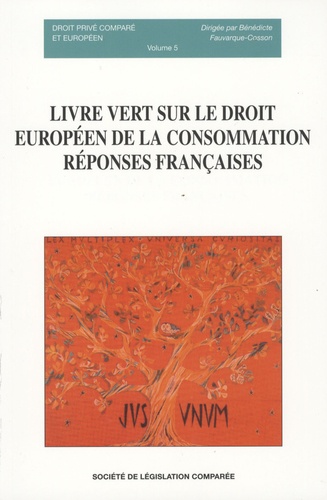Bénédicte Fauvarque-Cosson - Livre vert sur le droit européen de la consommation : réponses françaises N°5.