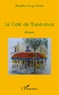 Bénédicte Froger-Deslis - Le Café de l'Espérance.