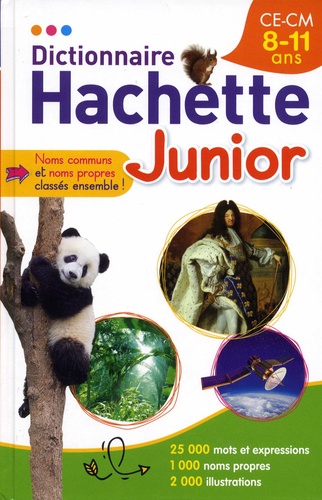 Bénédicte Gaillard et Joëlle Guyon-Vernier - Dictionnaire Hachette Junior - CE-CM 8-11 ans.