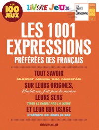 Bénédicte Gaillard - Les 1001 expressions préférées des Français - Livre jeux.
