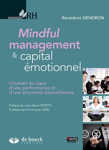 Mindful management & capital émotionnel. L'humain au coeur d'une performance et d'une économie bienveillantes