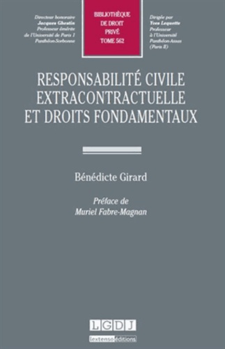 Bénédicte Girard - Responsabilité civile extracontractuelle et droits fondamentaux.