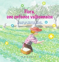 Flora, une enfance valbonnaise