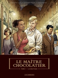 Bénédicte Gourdon et Eric Corbeyran - Le Maître Chocolatier - tome 1 - La Boutique.