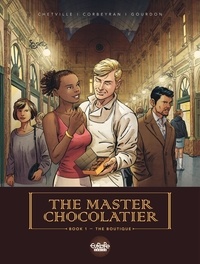 Bénédicte Gourdon et Eric Corbeyran - The Master Chocolatier - Volume 1 - The Boutique.