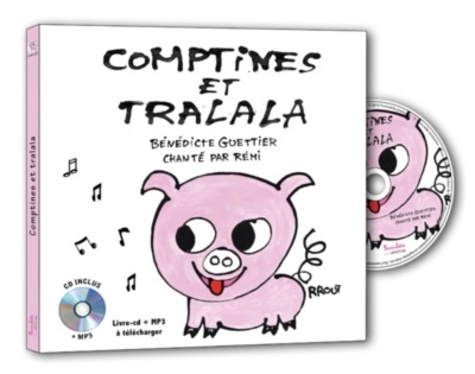 Bénédicte Guettier et Rémi Guichard - Comptines et tralala. 1 CD audio